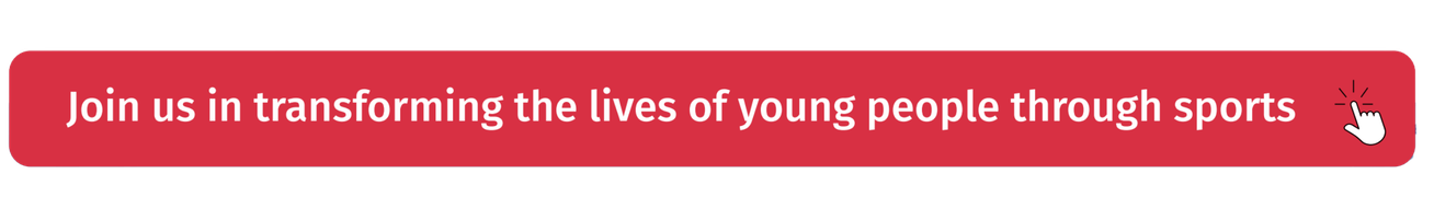 Join us in transforming the lives of young people through sports